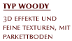 woody